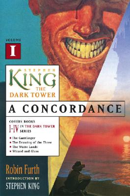 Stephen King's the Dark Tower: A Concordance, Volume I