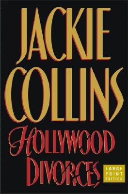 Hollywood Divorces (Collins, Jackie (Large Print))