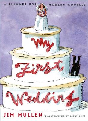 My First Wedding: A Planner for Modern Couples