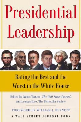 Presidential Leadership: Rating the Best and the Worst in the White House