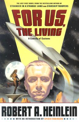 For Us, the Living: A Comedy of Customs