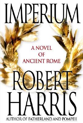 Imperium: A Novel of Ancient Rome