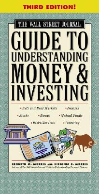 The Wall Street Journal Guide to Understanding Money and Investing, Third Edition