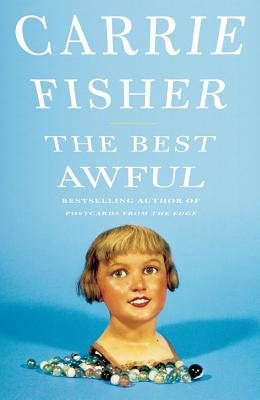 The Best Awful: A Novel