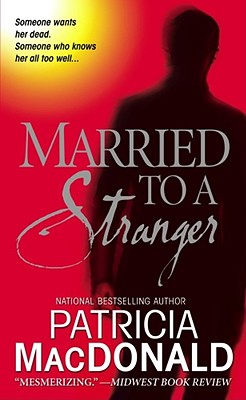 Married to a Stranger: A Novel