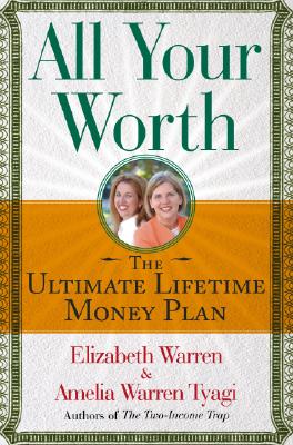 Image for All Your Worth: The Ultimate Lifetime Money Plan