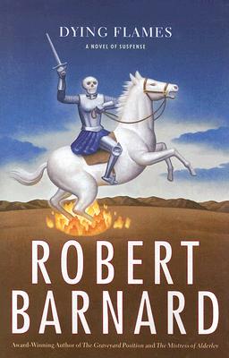 Dying Flames A Novel of Suspense