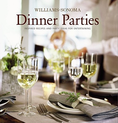 Image for Williams-Sonoma Entertaining: Dinner Parties