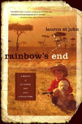 Image for Rainbow's End: A Memoir of Childhood, War and an African Farm Rainbow's End: A Memoir of Childhood, War and an African Farm
