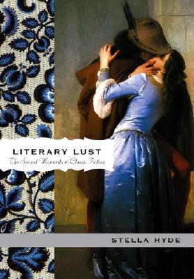 Literary Lust: The Sexiest Moments In Classic Fiction
