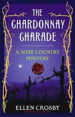 The Chardonnay Charade: A Wine Country Mystery (Wine Country Mysteries)