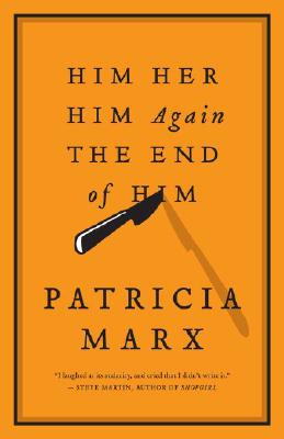 Him Her Him Again The End of Him