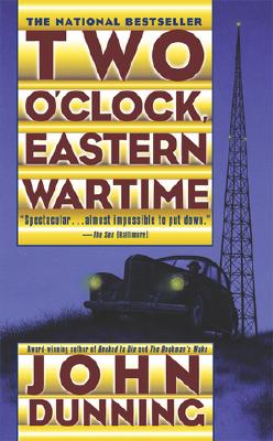 Two O'Clock, Eastern Wartime, Dunning, John Two O'Clock, Eastern Wartime, Dunning, John