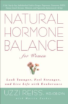 Image for Natural Hormone Balance For Women: Look Younger, Feel Stronger, and Live Life with Exuberance Natural Hormone Balance For Women: Look Younger, Feel Stronger, and Live Life with Exuberance