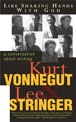 Like Shaking Hands With God: A Conversation About Writing