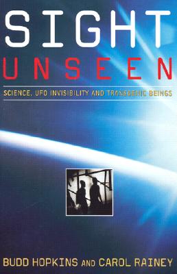 Sight Unseen: Science, Ufo Invisibility And Transgenic Beings