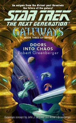 Doors Into Chaos (Star Trek Gateways #3)