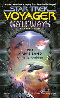 Gateways #5: No Man's Land (Star Trek: Voyager - Gateways)