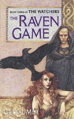 The Raven Game: Book Three of the Watchers (The Watchers, Book 3)