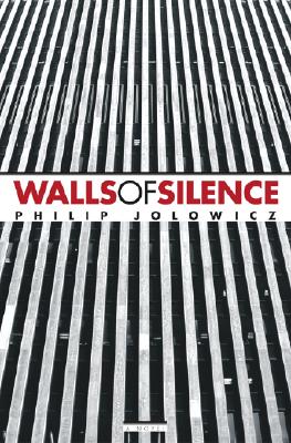 Walls of Silence: A Novel