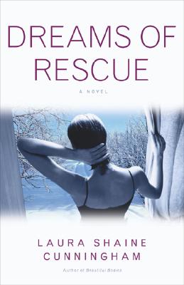 Dreams of Rescue a Novel