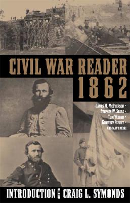 The Civil War Reader 1862