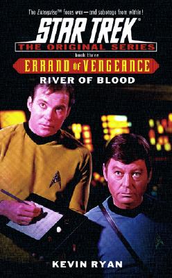 Image for River of Blood: Errand of Vengeance Book Three (Star Trek: Errand of Vengeance) (Bk. 3)
