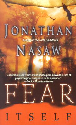 Fear Itself: A Novel