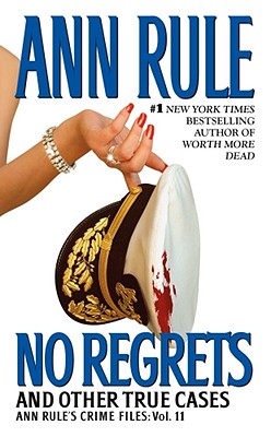Image for No Regrets: Ann Rule's Crime Files: Volume 11 (Ann Rule's Crime Files)