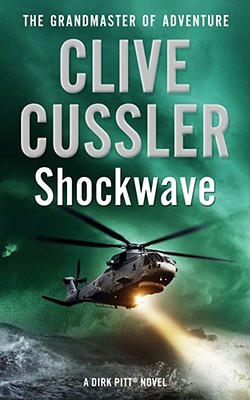 Shock Wave (Dirk Pitt Novel)