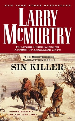 Sin Killer : The Berrybender Narrative, Book 1