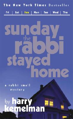 Sunday the Rabbi Stayed Home (Rabbi Small Mysteries (Ibooks))