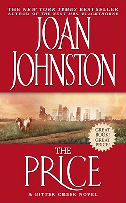 The Price: A Novel (Bitter Creek, No. 4)