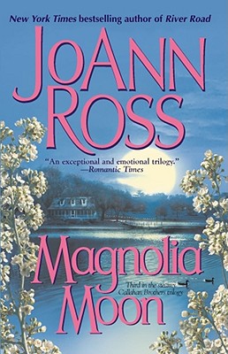 Magnolia Moon (Callahan Brothers Trilogy)