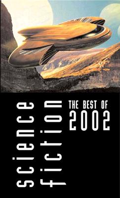 Science Fiction: The Best of 2002