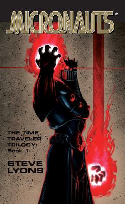 The Micronauts: The Time Traveler Trilogy, Book 1