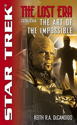 Star Trek: The Lost Era: 2328-2346: The Art of the Impossible