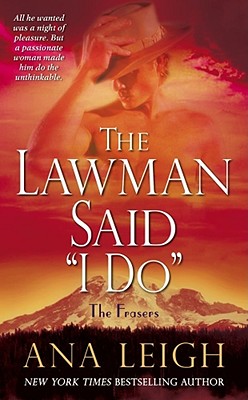 The Lawman Said 'I Do': The Frasers