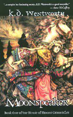 Moonspeaker: Book I of the House of Moons Chronicles