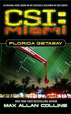 Florida Getaway (CSI: Miami, No. 1)