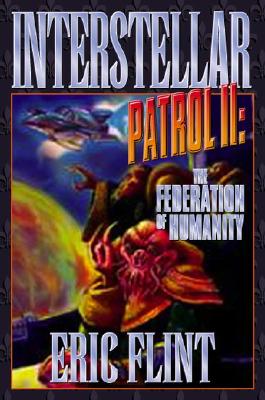 Interstellar Patrol II: The Federation of Humanity