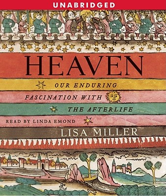 Image for Heaven: Our Enduring Fascination with the Afterlife