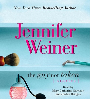 The Guy Not Taken: Stories