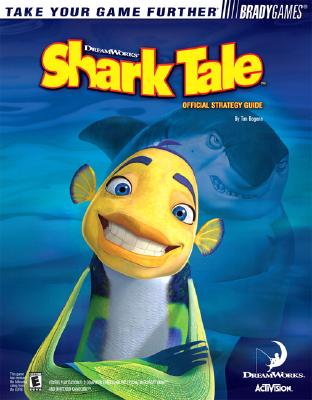 Dreamworks' Shark Tale Official Strategy Guide; Dreamworks' Shark Tale Official Strategy Guide