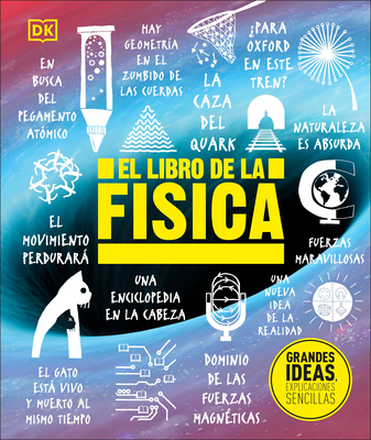El libro de la fsica (The Physics Book) (DK Big Ideas) (Spanish Edition)