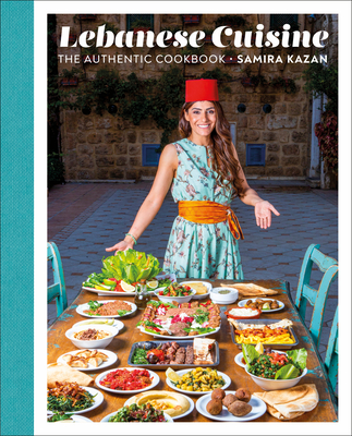 Image for Lebanese Cuisine: The Authentic Cookbook