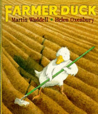 Farmer Duck Waddell, Martin and Oxenbury, Helen
