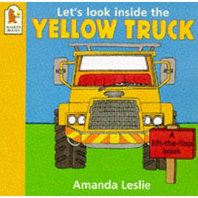 Let's Look Inside the Yellow Truck