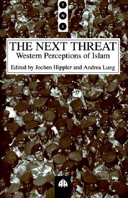 The Next Threat: Western Perceptions of Islam (Transnational Institute)