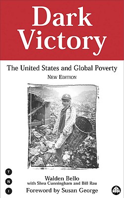 Dark Victory: The United States & Global Poverty
